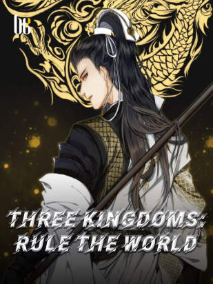 Three Kingdoms: Rule The World